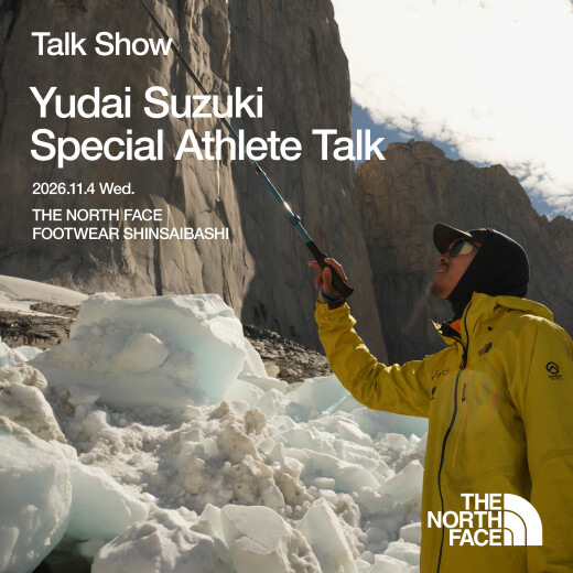 ATHLETE SPECIAL TALK -鈴木 雄大- / THE NORTH FACE FOOTWEAR 心斎橋